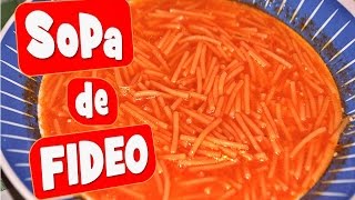 Como hacer Sopa de Fideo  How to make a real Soup of Noodles [upl. by Levins]