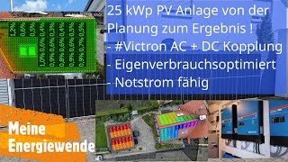 PV Anlage von der Planung bis zum Ergebnis  Eigenverbrauchsoptimiert  Victron Notstrom [upl. by Ttevi]