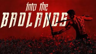 INTO THE BADLANDS MOVIE RECAPS [upl. by Nyladgam]