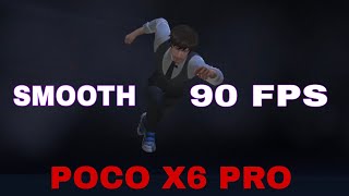 POCO X6 PRO 90 FPS SMOOTH GRAPHICS [upl. by Nilkoorb]