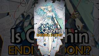 The End of Genshin Impact is SOON genshinimpact genshin [upl. by Eatton]