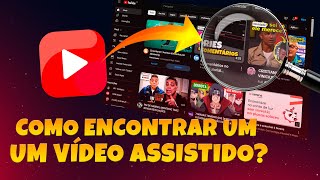 COMO ENCONTRAR UM VÍDEO ASSITIDO NO YOUTUBE DICA INFALÍVEL [upl. by Renard]