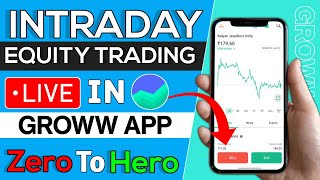 Intraday Trading For Beginner  First Trade On Groww App  Zero To Hero in Groww App  Live Trading [upl. by Eilraep830]