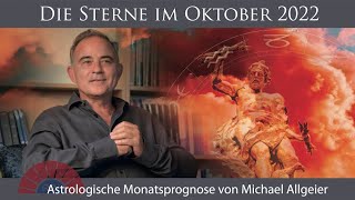 Ein Monat voller Leidenschaft Oktober 2022  Astrologische Monatsprognose von Michael Allgeier [upl. by Lyrred]