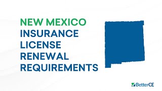 New Mexico Insurance License Renewal Requirements [upl. by Vallie]