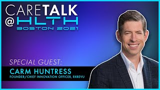 CareTalk Podcast  HLTH 2021  Thru the Looking Glass RxRevu’s Carm Huntress Sees Rx Transparency [upl. by Zasuwa642]