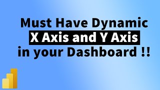 Dynamic X Axis and Y Axis feature is must have in your Dashboard in PowerBI  MiTutorials [upl. by Sadinoel]