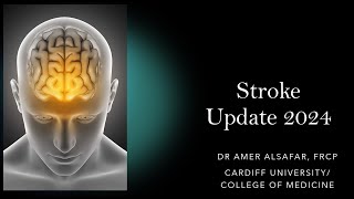 Stroke Update 2024 [upl. by Atonsah]