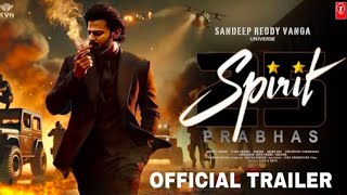 Spirit Hindi Official Trailer l Prabhas l Shruti Hassan l Ranbir Kapoor l Kiara advani [upl. by Henryk]