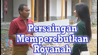 Persaingan Memperebutkan Royanah [upl. by Enimrej]