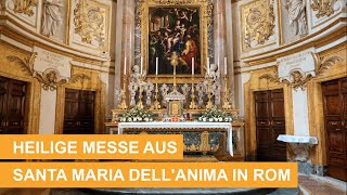 Livestream Heilige Messe aus Santa Maria dell’Anima in Rom  03112024 [upl. by Godiva]