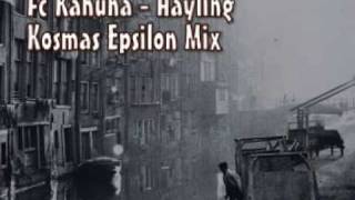 Fc Kahuna  Hayling Kosmas Epsilon Mix [upl. by Rodablas]