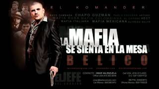 EL KOMANDER  LA MAFIA SE SIENTA EN LA MESA  ESTRENO EXCLUSIVO 2012 [upl. by Einor]