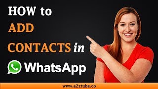 How to Add Contacts in WhatsApp on an Android Device [upl. by Surat]