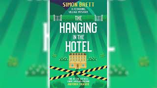 The Hanging in the Hotel by Simon Brett Fethering Mystery 5 ☕📚 Cozy Mysteries Audiobook [upl. by Streeto]