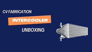 cvfabrication Intercooler  Unboxing  Bronco 20212023 23 amp 27 [upl. by Assirahs]