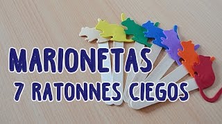 MARIONETAS 7 RATONES CIEGOS Cuento infantil [upl. by Onailerua296]