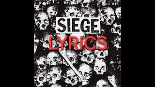 Siege  Conform Lyrics [upl. by Kristel629]