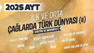 4 AYT Tarih  İlk ve Orta Çağlarda Türk Dünyası Kültür ve Medeniyeti  Ramazan YETGİN  2025 [upl. by Nerraf]