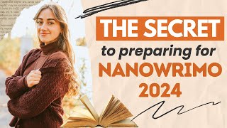 How to Prepare to Write a Novel for NaNoWriMo 2024 ✨✍️ Preptober [upl. by Baily717]