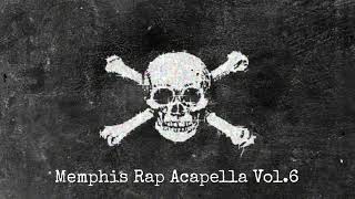 Memphis Rap Acapella Vol6 [upl. by Doralynn652]