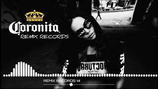 Bolondos Coronita Mix 2023 MIXED BY REMIX RECORDS [upl. by Philemon]