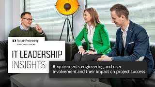 IT Leadership Insights  Requirements and user involvement and their impact on project success [upl. by Mort]