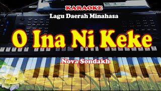 LAGU Daerah Minahasa  O INA NI KEKE  KARAOKE [upl. by Eugeniusz]