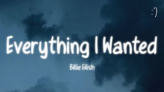 Billie Eilish  Everything I Wanted Lyrics [upl. by Atirhs]