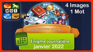 4 Images 1 Mot  Voyager dans le temps  Solution Énigme Journalière  janvier 2022 [upl. by Darrill]