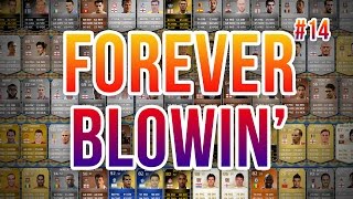 FOREVER BLOWIN  14  Fifa 14 Ultimate Team [upl. by Cooke]