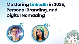 Mastering LinkedIn in 2025 Personal Branding and Digital Nomading [upl. by Romola]