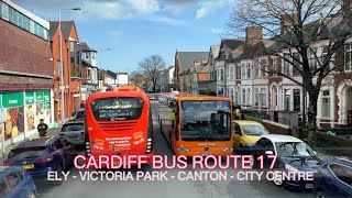 Bus Ride in CARDIFF  ELY  VICTORIA PARK  CANTON  CITY CENTRE  Cardiff Bus 17 [upl. by Lamarre]