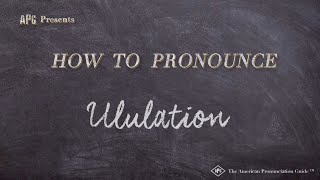 How to Pronounce Ululation Real Life Examples [upl. by Willette]