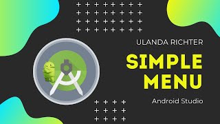 How to Create a Simple Menu ANDROID STUDIO [upl. by Mungovan]