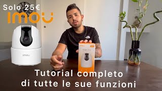 Telecamera di sicurezza Smart Imou  recensione completa di tutte le sue funzioni [upl. by Trescha808]