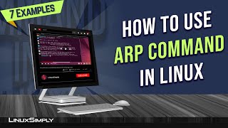 How to Use “arp” Command in Linux 7 Practical Examples  LinuxSimply [upl. by Wilber]