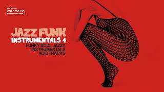 Best Acid Jazz amp Funky Instrumentals Vol 4  2 hours Non Stop Acid Jazz Funk Soul Jazzy Groove [upl. by Leibrag685]