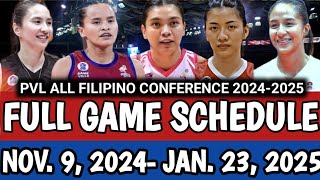 PVL FULL GAME SCHEDULE  NOVEMBER 9 2024  JANUARY 23 2025  PVL ALL FILIPINO CONFERENCE 2024 [upl. by Wincer]