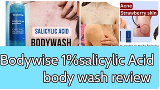 Bodywise 1Salicylic acid body wash\back Acne strawberry skin [upl. by Osbourne]