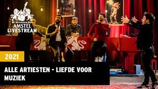 Liefde Voor Muziek  2021  Vrienden van Amstel LIVE [upl. by Airlee]