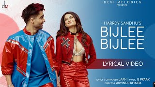 Harrdy Sandhu  Bijlee Bijlee Lyrical Video Palak Tiwari  Jaani  BPraak  Arvindr Khaira [upl. by O'Callaghan683]