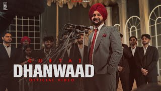 Dhanwaad Official Video Gurtaj  Babbu  Desi Trap Music [upl. by Mcclish]