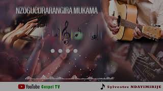 🎶NZOGUCURARANGIRA MUKAMA🎶  Cfr Album HIMBAZWA MANA Id5 [upl. by Jelks]