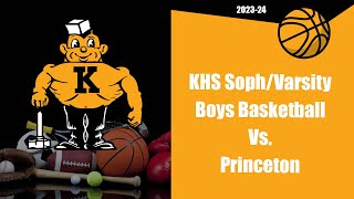 KHS SophVarsity Boys Basketball Vs Princeton [upl. by Knipe704]