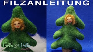 Filzanleitung Tannenbaumkind  Weihnachtsbaum  wetfelting [upl. by Fayina]