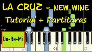 LA CRUZ NEW WINE Piano Tutorial Cover Facil  Partitura PDF Acordes Pista Letra Sheet Music Midi [upl. by Randolph462]