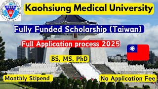 Kaohsiung Medical University full scholarship for Bachelor master amp PhD in Taiwan Apply online [upl. by Viking]