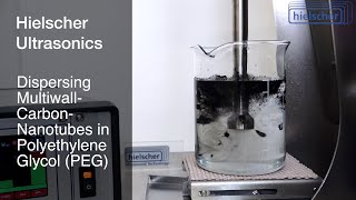 Dispersing CNTs in Polyethylene Glycol PEG  Hielscher Ultrasonics [upl. by Zeiger]