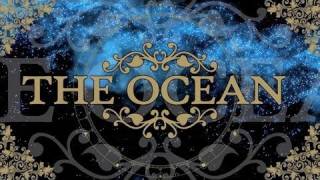 The Ocean  She Was The Universe OFFICIAL [upl. by Nilyaj]